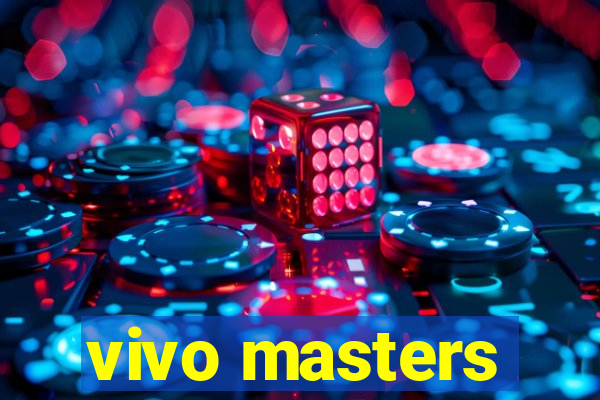 vivo masters